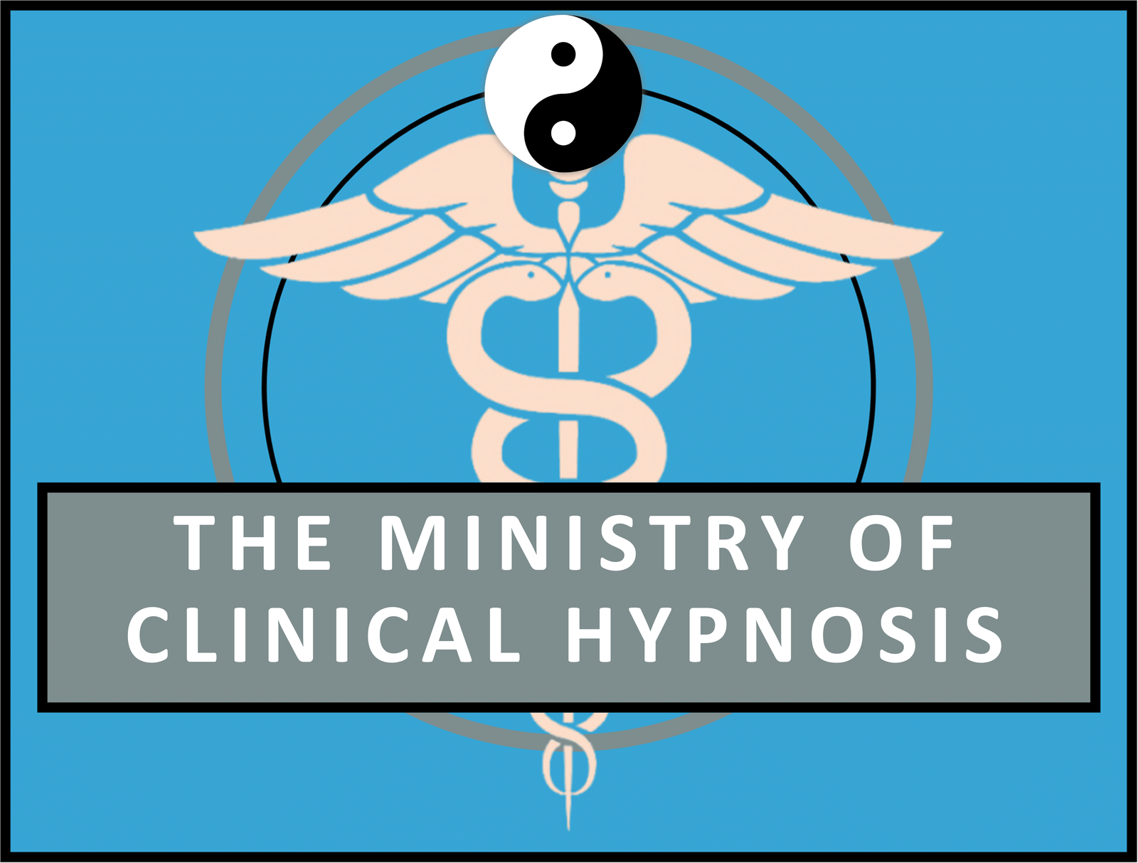 THE MINISTRY OF CLINICAL HYPNOSIS